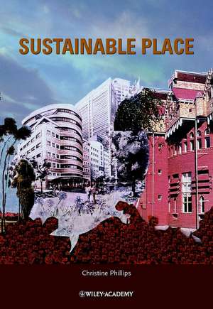 Sustainable Place de C. Phillips