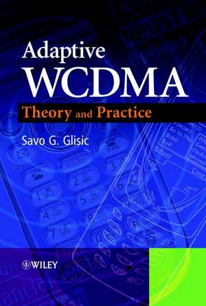 Adaptive WCDMA – Theory and Practice de SG Glisic