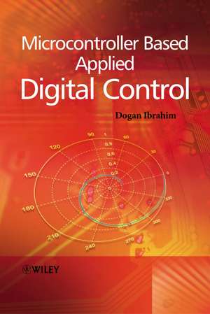 Microcontroller Based Applied Digital Control de Dogan Ibrahim