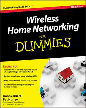 Wireless Home Networking For Dummies, 4e de D Briere