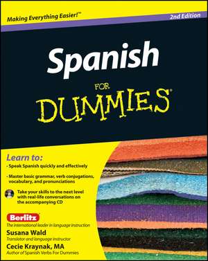 Spanish For Dummies, 2e + CD de C Kraynak