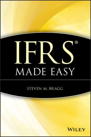 IFRS Made Easy de SM Bragg