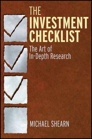 The Investment Checklist – The Art of In–Depth Research de M Shearn