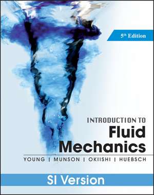 Introduction to Fluid Mechanics 5E ISV WIE de DF Young