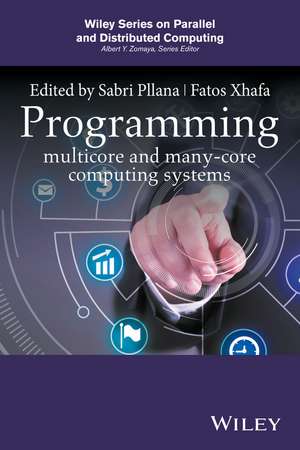 Programming Multicore and Many–core Computing Systems de S Pllana