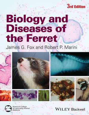 Biology and Diseases of the Ferret de J. Fox