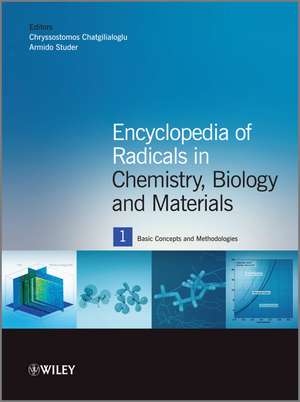 Encyclopedia of Radicals in Chemistry, Biology and Materials de C Chatgilialoglu