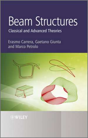 Beam Structures – Classical and Advanced Theories de E Carrera