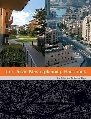 The Urban Masterplanning Handbook de E Firley