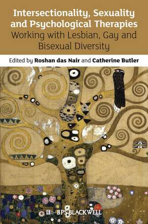 Intersectionality, Sexuality and Psychological Therapies – Working with Lesbian, Gay and Bisexual Diversity de R das Nair