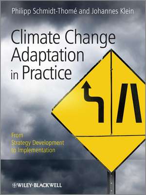 Climate Change Adaptation in Practice de Philipp Schmidt-Thome