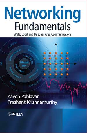 Networking Fundamentals – Wide, Local and Personal Area Communications de KP Pahlavan