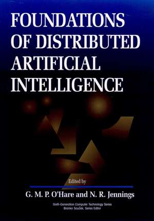 Foundations of Distributed Artificial Intelligence de GMP O′Hare