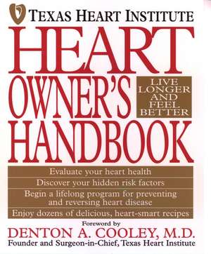 Texas Heart Institute Heart Owner′s Handbook de THI