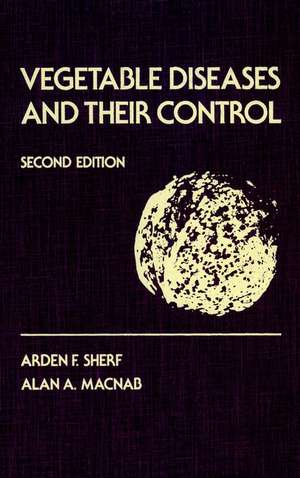 Vegetable Diseases 2e de Sherf