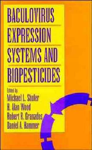 Baculovirus Expression Systems and Biopesticides de ML Shuler