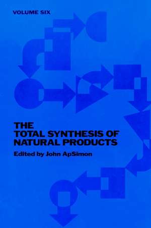 The Total Synthesis of Natural Products V 6 de J ApSimon