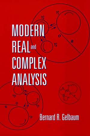 Modern Real and Complex Analysis de B R Gelbaum