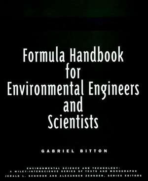 Formula Handbook for Environmental Engineers and Scientists de G Bitton