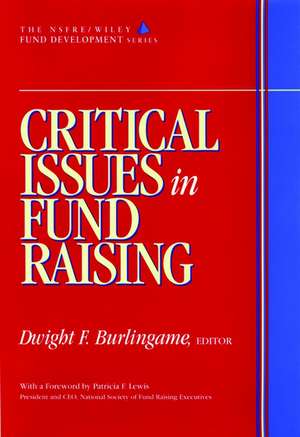 Critical Issues in Fund Raising de DF Burlingame