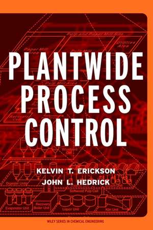 Plant–Wide Process Control de KT Erickson