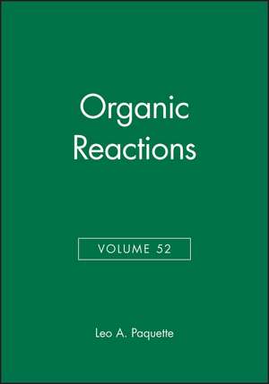 Organic Reactions V52 de L.A. Paquette