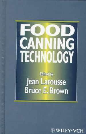 Food Canning Technology de J Larousse