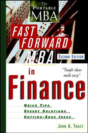 The Fast Forward MBA in Finance 2e de JA Tracy