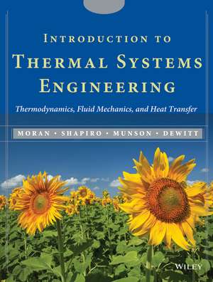 Introduction to Thermal Systems Engineering – Thermodynamics, Fluid Mechanics & Heat Transfer +CD (WSE) de MJ Moran