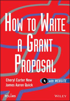 How to Write a Grant Proposal [With CDROM] de Cheryl Carter New
