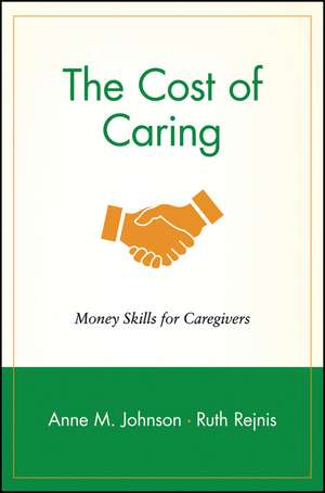 The Cost of Caring – Money Skills for Caregivers de AM Johnson