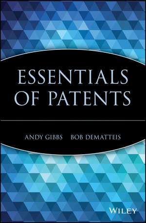 Essentials of Patents de A Gibbs