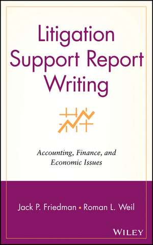 Litigation Support Report Writing – Accounting, Finance & Economic Issues de JP Friedman