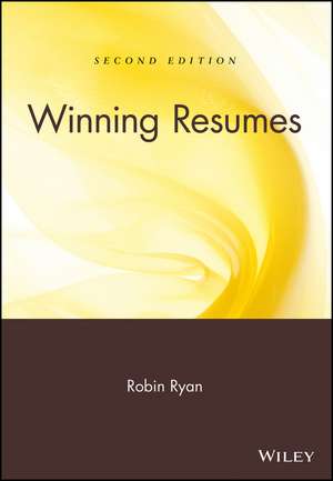 Winning Resumes 2e de R Ryan