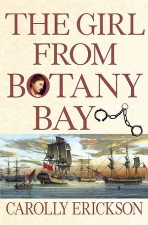 The Girl from Botany Bay de Carolly Erickson