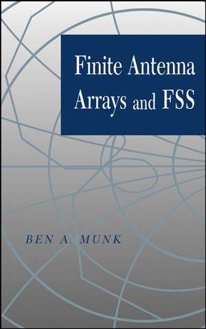 Finite Antenna Arrays and FSS de BA Munk