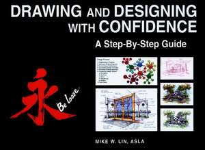 Drawing & Desiging with Confidence – A Step by Step Guide de M Lin