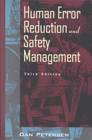 Human Error Reduction and Safety Management 3e de D Petersen