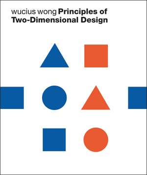 Principles of Two–Dimensional Design de W. Wong