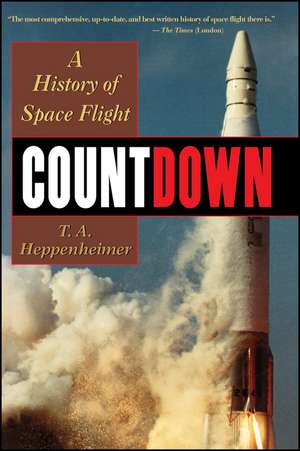 Countdown – A History of Space Flight de TA Heppenheimer