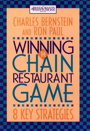 Winning the Chain Restaurant Game – 8 Key Strategies de C Bernstein