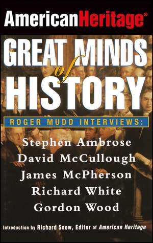 American Heritage – Great Minds of History de American Herita