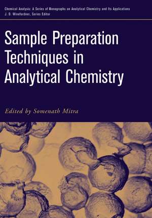 Sample Preparation Techniques in Analytical Chemistry de S Mitra