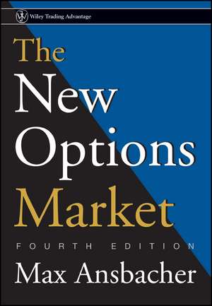 The New Options Market 4e de MAX Ansbacher