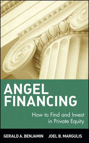 Angel Financing de Gerald A Benjamin