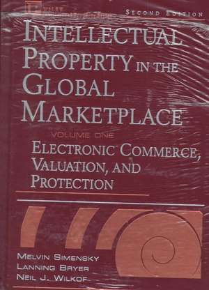 Intellectual Property in the Global Marketplace 2e 2 Vol Set de M Simensky