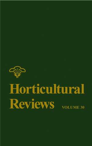 Horticultural Reviews V30 de J Janick