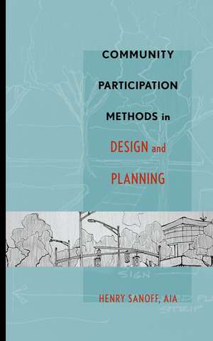 Community Participation Methods in Design & Planning de H Sanoff