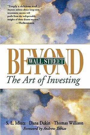 Beyond Wall Street – The Art of Investing (Paper) de SL Mintz