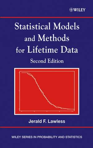 Statistical Models and Methods for Lifetime Data de Jerald F Lawless